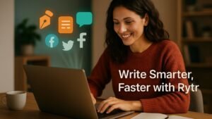 rytr, write smarter and faster with ai