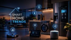 Smart Home Trends That Will Replace Traditional Appliances